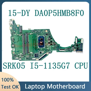 DA0P5HMB8F0 Высококачественная Материнская Плата Для ноутбука HP 15-DY 15T-DY 15S-FQ Материнская Плата С процессором SRK05 I5-1135G7 100% Полностью Протестирована Хорошо